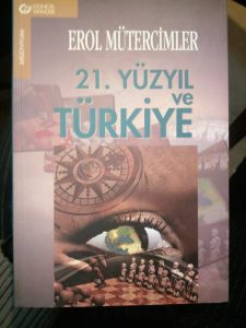 21. Yüzyıl ve Türkiye: Yüksek Strateji