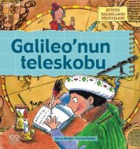 BÜYÜK İNSANLARIN HİKAYELERİ GALİLEO'NUN TELESKOBU