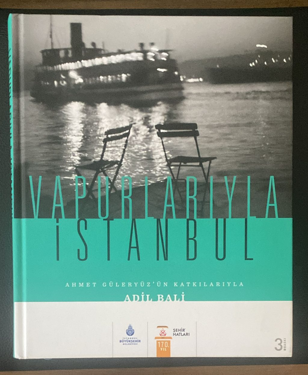 Vapurlarıyla İstanbul (Ahmet Güleryüz'ün Katkılarıyla)