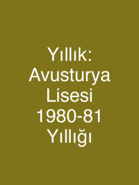 Yıllık: Avusturya Lisesi 1980-81 Yıllığı