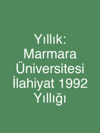 Yıllık: Marmara Üniversitesi İlahiyat 1992 Yıllığı