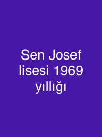 Sen Josef lisesi 1969 yıllığı