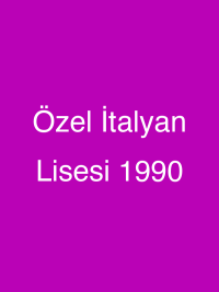 Özel İtalyan Lisesi 1990