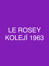 LE ROSEY KOLEJİ 1963