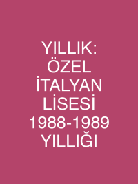 YILLIK: ÖZEL İTALYAN LİSESİ 1988-1989 YILLIĞI