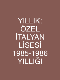 YILLIK: ÖZEL İTALYAN LİSESİ 1985-1986 YILLIĞI