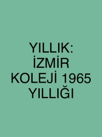 YILLIK: İZMİR KOLEJİ 1965 YILLIĞI