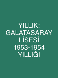 YILLIK: GALATASARAY LİSESİ 1953-1954 YILLIĞI