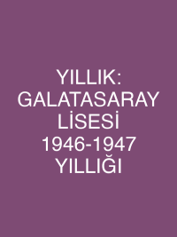 YILLIK: GALATASARAY LİSESİ 1946-1947 YILLIĞI