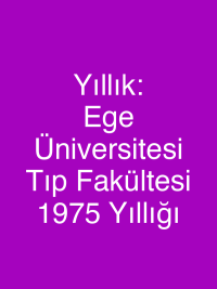 Yıllık: Ege Üniversitesi Tıp Fakültesi 1975 Yıllığı