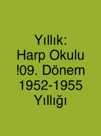 Yıllık: Harp Okulu !09. Dönem 1952-1955 Yıllığı