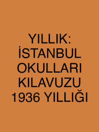 YILLIK: İSTANBUL OKULLARI KILAVUZU 1936 YILLIĞI