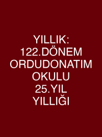 YILLIK: 122.DÖNEM ORDUDONATIM OKULU 25.YIL YILLIĞI
