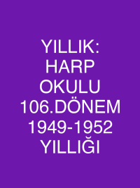 YILLIK: HARP OKULU 106.DÖNEM 1949-1952 YILLIĞI