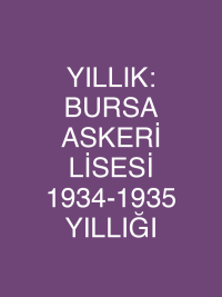 YILLIK: BURSA ASKERİ LİSESİ 1934-1935 YILLIĞI