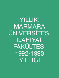 YILLIK: MARMARA ÜNİVERSİTESİ İLAHİYAT FAKÜLTESİ 1992-1993 YILLIĞI