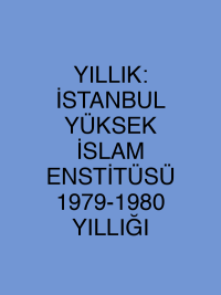 YILLIK: İSTANBUL YÜKSEK İSLAM ENSTİTÜSÜ 1979-1980 YILLIĞI