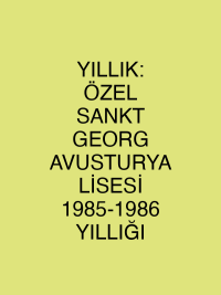 YILLIK: ÖZEL SANKT GEORG AVUSTURYA LİSESİ 1985-1986 YILLIĞI