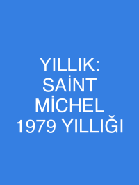 YILLIK: SAİNT MİCHEL 1979 YILLIĞI
