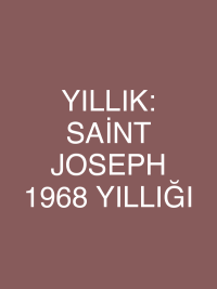 YILLIK: SAİNT JOSEPH 1968 YILLIĞI