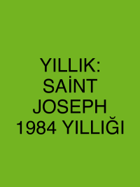 YILLIK: SAİNT JOSEPH 1984 YILLIĞI