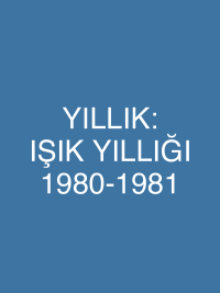 YILLIK: IŞIK YILLIĞI 1980-1981