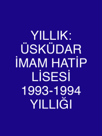 YILLIK: ÜSKÜDAR İMAM HATİP LİSESİ 1993-1994 YILLIĞI