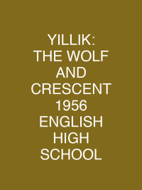 YILLIK: THE WOLF AND CRESCENT 1956 ENGLISH HIGH SCHOOL