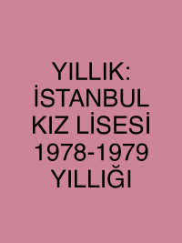 YILLIK: İSTANBUL KIZ LİSESİ 1978-1979 YILLIĞI