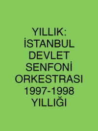 YILLIK: İSTANBUL DEVLET SENFONİ ORKESTRASI 1997-1998 YILLIĞI