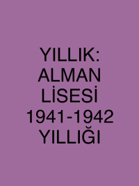 YILLIK: ALMAN LİSESİ 1941-1942 YILLIĞI