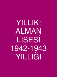 YILLIK: ALMAN LİSESİ 1942-1943 YILLIĞI