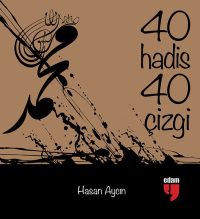 40 Hadis 40 Çizgi (Büyük Boy)