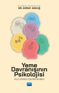 YEME DAVRANIŞININ PSİKOLOJİSİ - Kilo Vermek İçin Bir Rehber